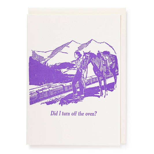 Did I Turn The Oven Off? | Letterpress Cards | Greeting Card