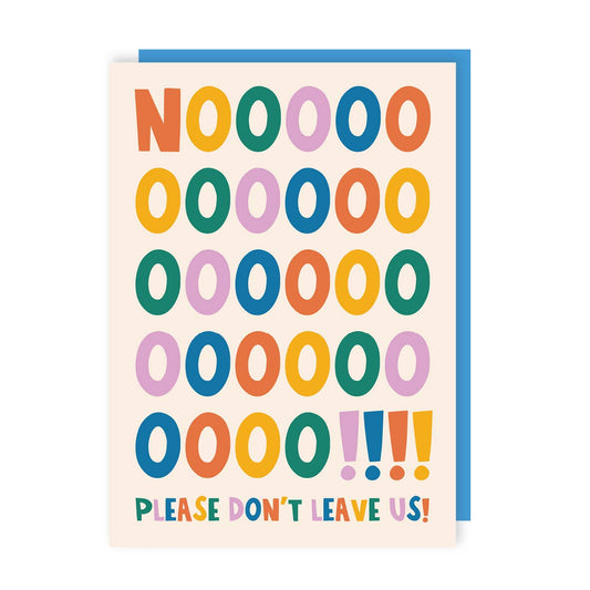 Please Don't Leave Us Leaving Card